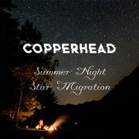 Summer Night Star Migration [Single] by COPPERHEAD